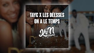Tayc X Les Déesses - On a changé VS LE TEMPS (KvN Frost Mashup)