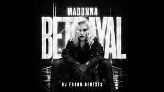 Madonna - Betrayal [DJ Edson Progressive Aftermath Club Mix]
