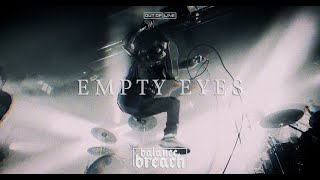 Balance Breach - Empty Eyes (Official Music Video)