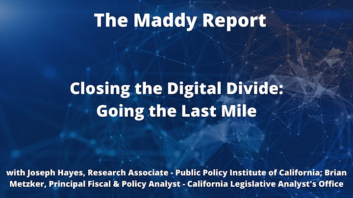 The Maddy Report: Closing the Digital Divide: Goin...