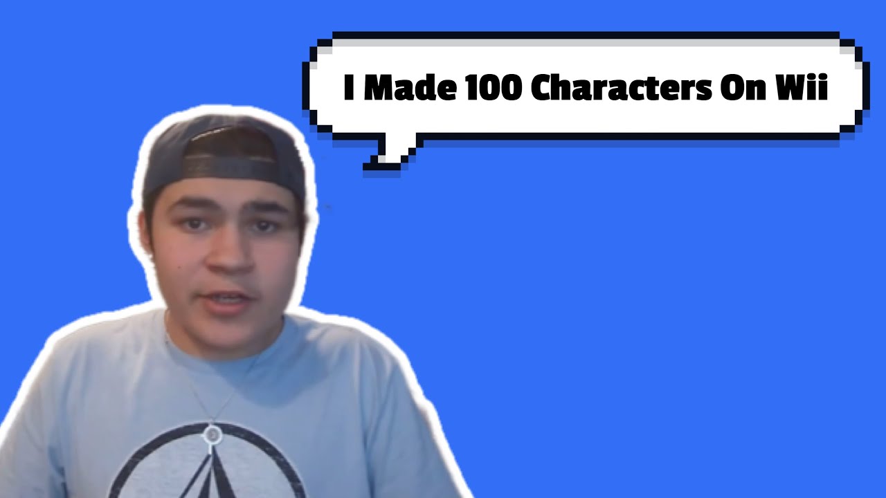 i-made-100-characters-on-wii-youtube