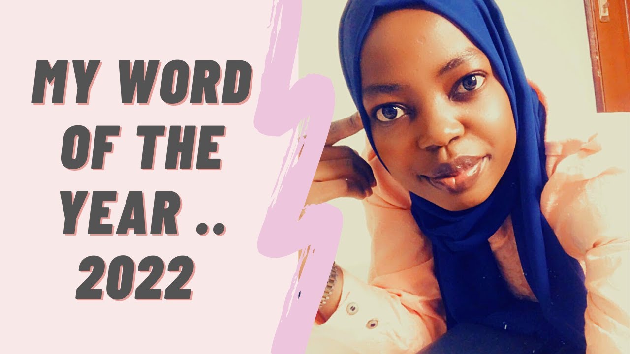 WRITING DOWN MY WORD OF THE YEAR.. 2022