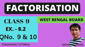 Class 9 : chapter 8: factorisation, exercise:8.2 Qno. 9  &  10 in English ; West Bengal board
