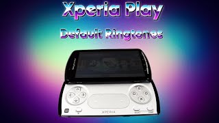 Sony Ericsson Xperia Play. Default ringtones.