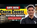 GATE 2026 Crash Course | Electrical Machines | Construction of Synchronous Machines | Mayank Sir