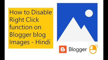 How to Disable Right Click function on Blogger blog Images - Hindi