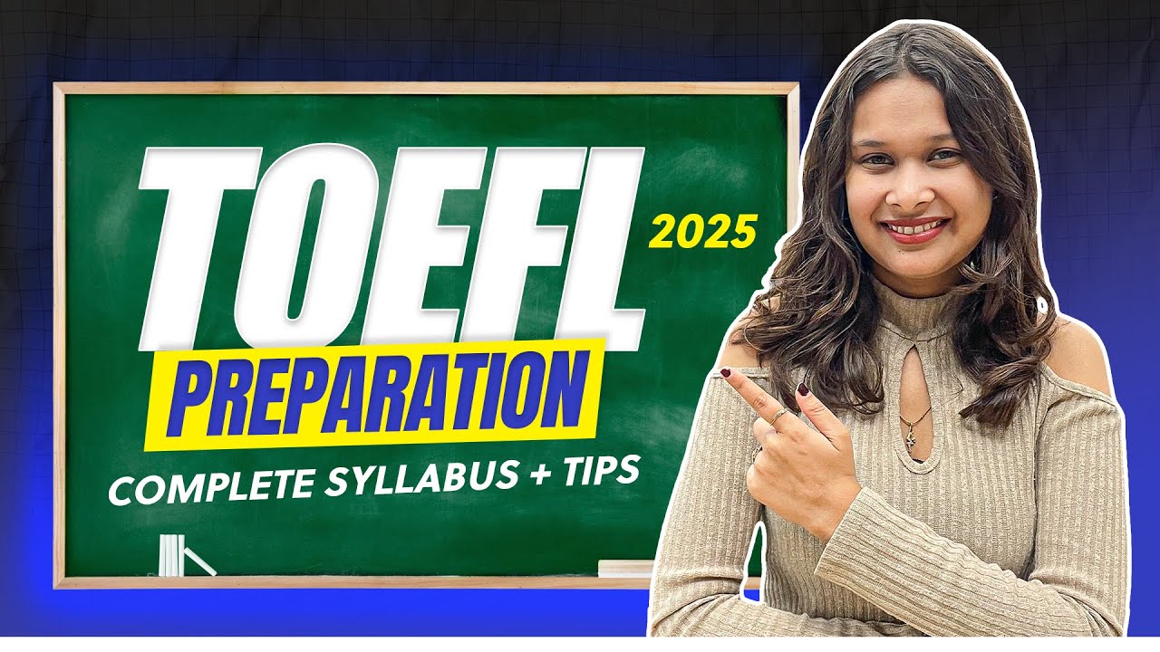 TOEFL Full Course 2025 – Everything You Need to Crack the Exam!
