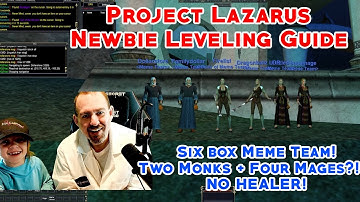 Project Lazarus Leveling Guide and Intro to 6 boxing - (Leveling 2 monks and 4 mages - NO HEALER)