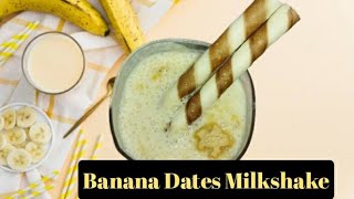 || Banana Dates Milkshake || Banana Dry fruits Milkshake ||