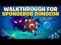 WALKTHROUGH FOR SPONGEBOB DUNGEON - FAREVER
