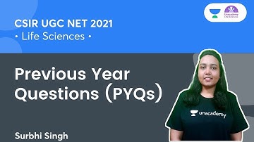 Previous Year Questions (PYQs) | Life Sciences | CSIR NET 2021 | By Surbhi Singh