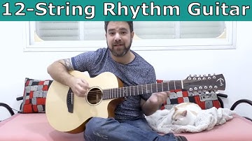 How to Best Play The 12-String As A Rhythm Guitar (Harness Its Full Power)