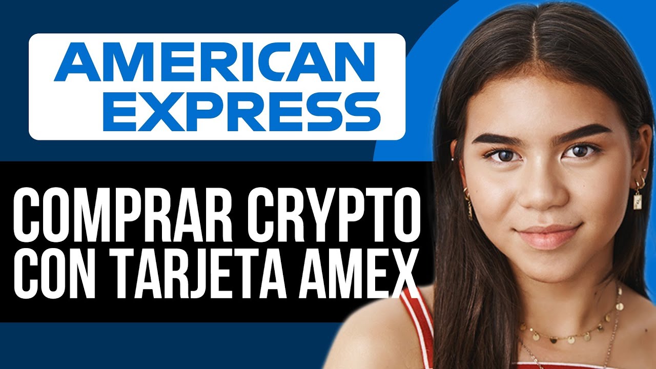 Cómo comprar Crypto con una tarjeta American Express (2025) Guía Simple
