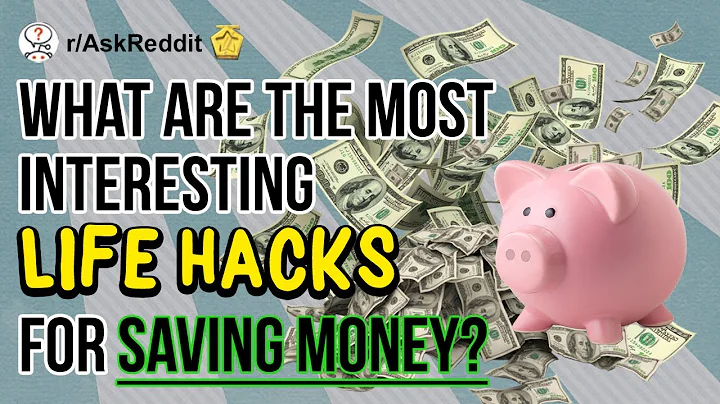 People Reveal Their Most Interesting Life HACKS For Saving MONEY! - AskReddit