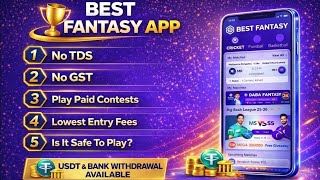 Best Fantasy App 💥 Paid Contests Available | No TDS | No GST | USDT &amp; Bank Withdrawal