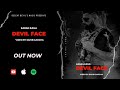 Devil face  karan kaila official  off beat  sahib garcha  decent devils music