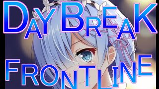 【nightcore】DAYBREAK FRONTLINE