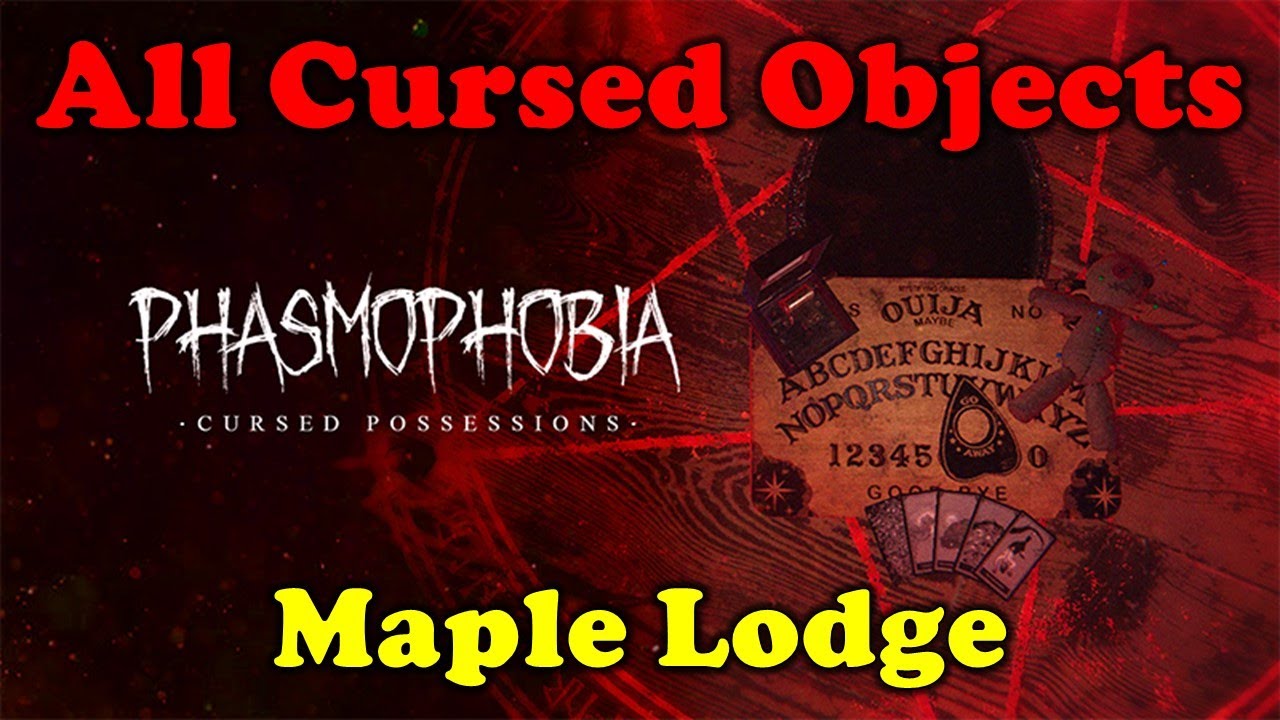 Phasmophobia Location of All Cursed Objects, Maple Lodge Campsite