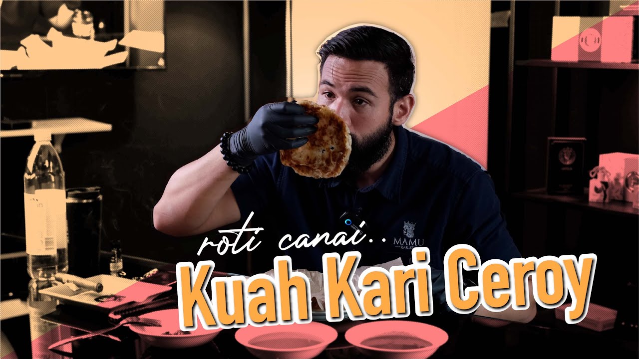 Roti canai cicah kari sambil makan sambil berdiri..(Mamu food critics episode 24)