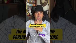 The math behind why parlays keep you broke