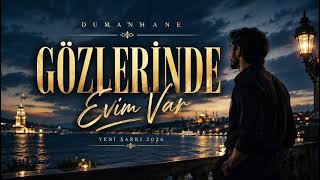Gözlerinde Evim Var ❤️ Bu Şarkıyı Dinleyen Aşkını Hatırlayacak Duygusal Aşk Şarkısı 2026