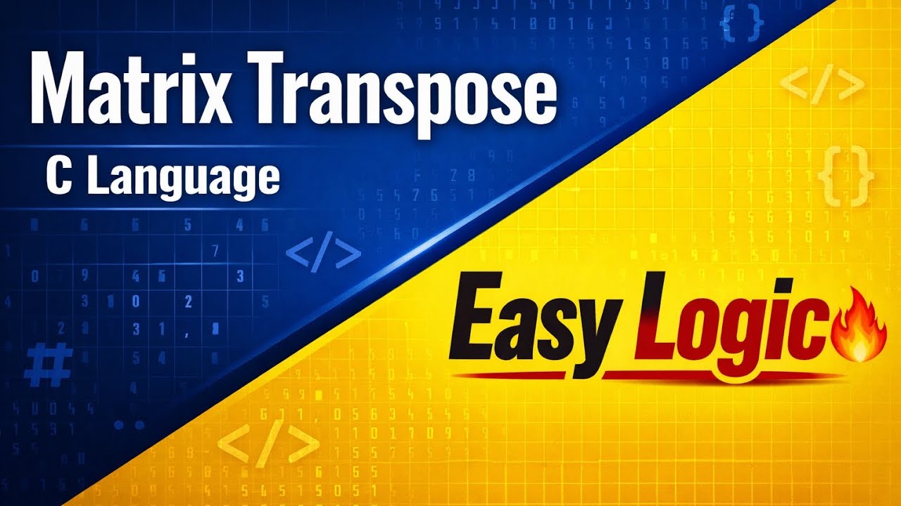 🚀 Matrix Transpose in C Language | Step-by-Step Hindi - YouTube