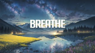 Breathe | Chillstep Mix 2023