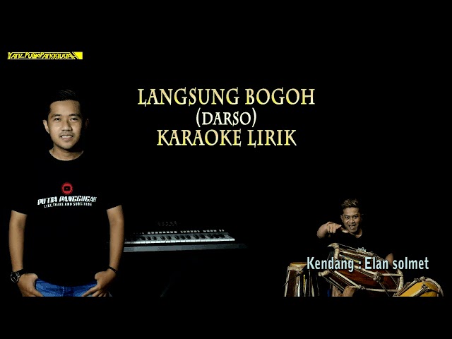 Langsung bogoh (Dola doli) karaoke lirik - putra panggugah class=