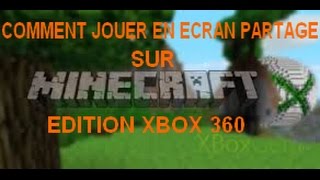 TUTO Minecraft: Comment joue a minecraft sur xbox 360 en ecran partage -  YouTube