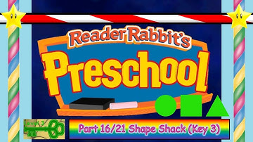 Reader Rabbit Preschool (Carousel Version) Part 16/21 - Shape Shack (Key 3)