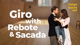 Giro in Close Embrace with Rebote & Sacada | Dynamic Sequence for Rhythmic Tango or Milonga