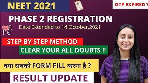 NEET 2021 Phase 2 Registration | Step by Step | All Doubts Cleared !!
