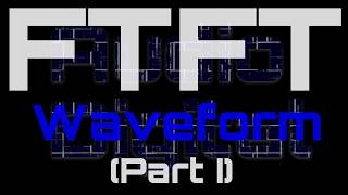 FTFT: Tracktion Waveform (Part 1)