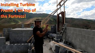 Installing Turbine Frame 1 on top of the Fortress! 2