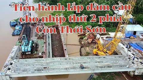 Cầu Rạch Miễu 2 / đã tiến hành lắp dầm cầu cho nhịp 2 cầu rạch miễu 2 phía Mỹ Tho Tiền Giang