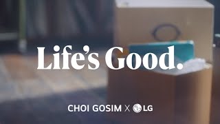 Choi Gosim x LG | Life's Good | Las dificultades de hoy serán limpias y suaves.