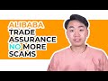 Alibaba Trade Assurance Guide. You won’t be Scammed Anymore.