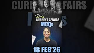 Daily Current Affairs MCQ | Current Affairs Today I 18 February 2026 #parchamclasses
