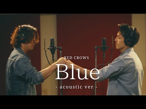 RED CROWS - Blue (acoustic ver)