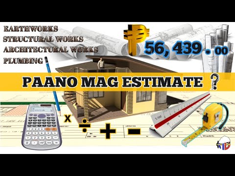 PAANO MAG ESTIMATE NG BAHAY - PART 1 (EARTHWORKS)