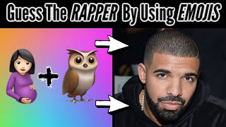 Guess The RAPPER By Using EMOJIS CHALLENGE!!