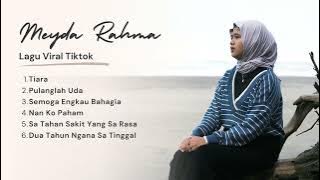 Meyda Rahma - Tiara | Nan Ko Paham | Semoga Engkau Bahagia - Full Album  Release