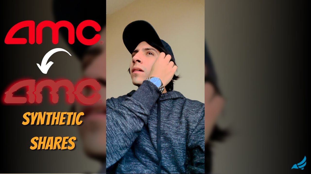 AMC SYNTHETIC SHARES YouTube