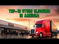 Top 10 Store Closures in the USA - Thriving Amidst the Chaos in the Trucking Industry