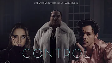 Zoe Wees, Tate McRae, Harry Styles - Control (Mashup)