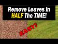Rake Leaves the SMART Way &mdash; HALF the Work, HALF the Time! Better Results!&rdquo;