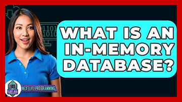 What Is An In-memory Database? - Next LVL Programming