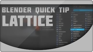 Blender Quick Tip - Lattice !