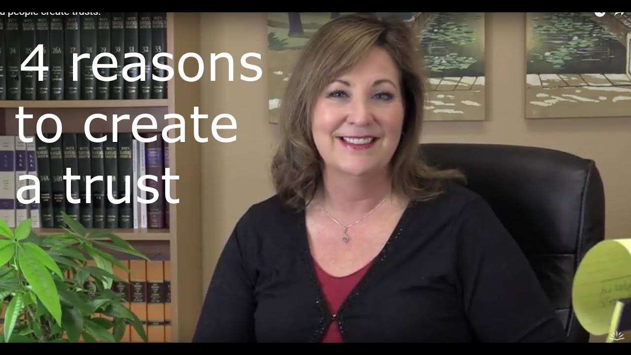 Why Create A Trust 4 Reasons YouTube Why create a trust 4 reasons youtube