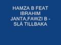 Hamza b feat ibrahim janta fawzi b